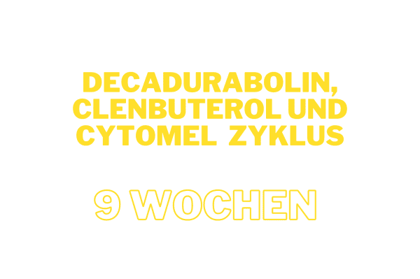Decadurabolin, Clenbuterol und Cytomel Zyklus
