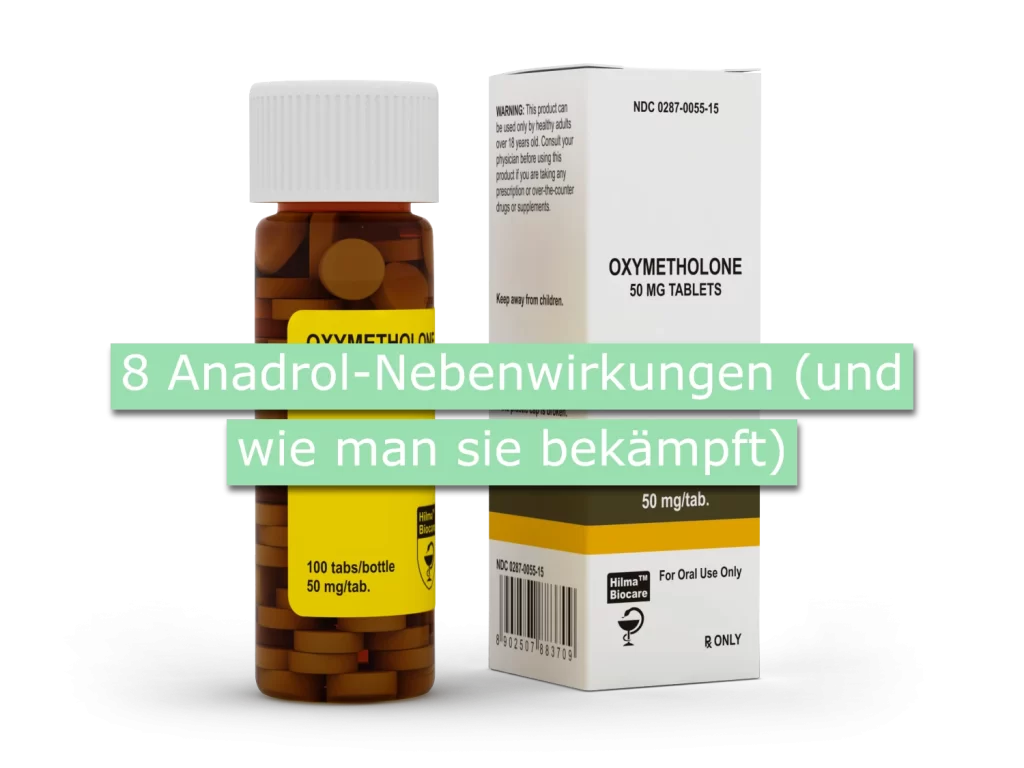 8 Anadrol-Nebenwirkungen (und wie man sie bekämpft)